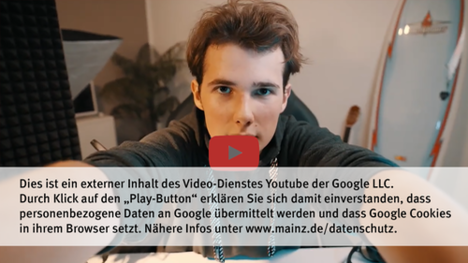 Dies ist ein externer Inhalt des Video-Dienstes Youtube der Google LLC.  Durch Klick auf den „Play-Button“ erklären Sie sich damit einverstanden, dass personenbezogene Daten an Google übermittelt werden und dass Google Cookies in ihrem Browser setzt. Nähere Infos unter www.mainz.de/datenschutz.